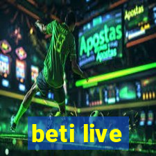 beti live