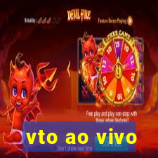 vto ao vivo