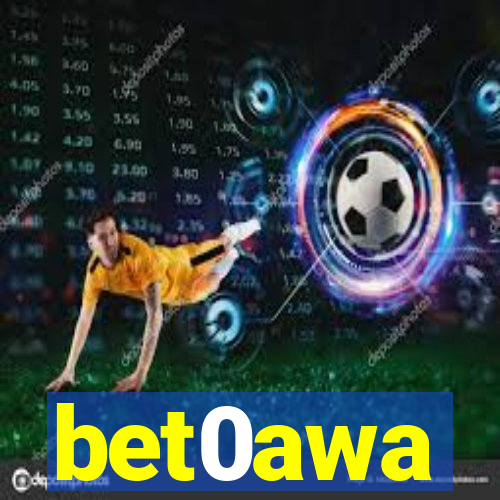 bet0awa