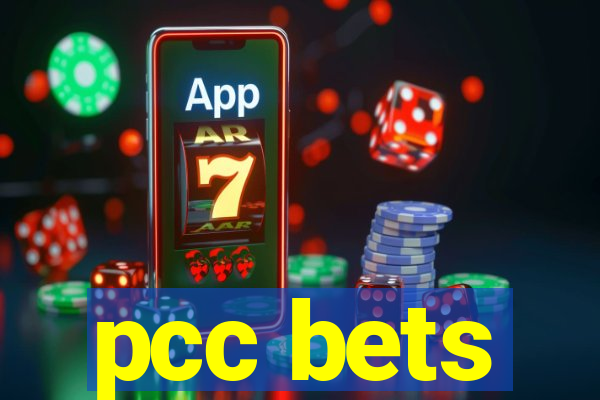 pcc bets