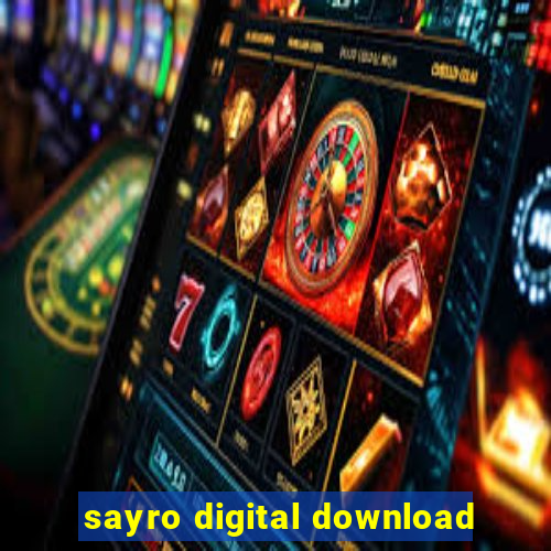 sayro digital download