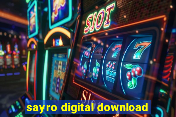 sayro digital download