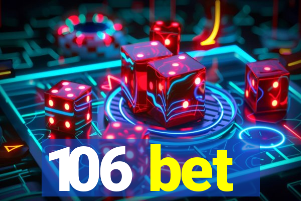 106 bet