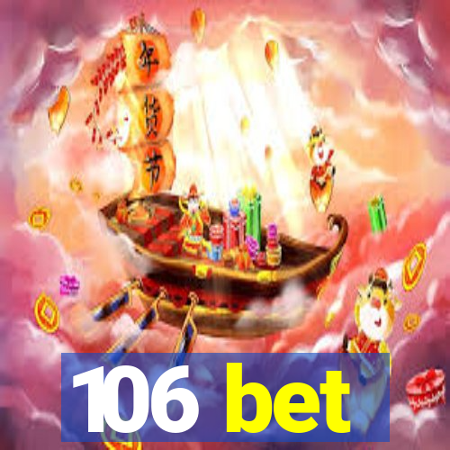 106 bet