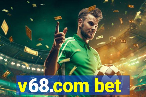 v68.com bet