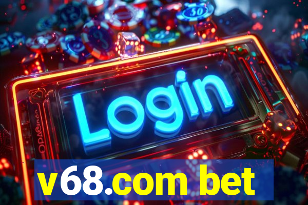 v68.com bet