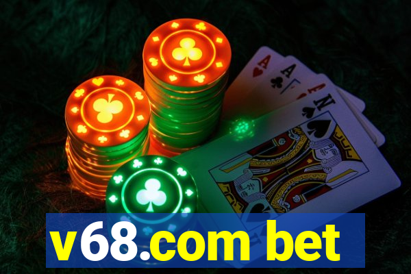 v68.com bet