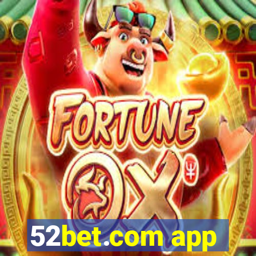 52bet.com app