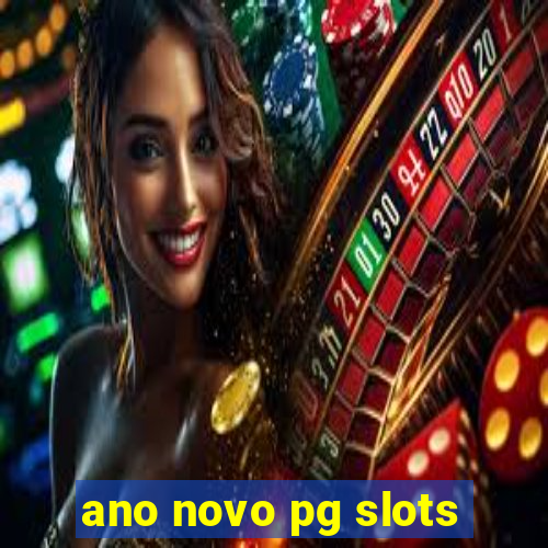 ano novo pg slots