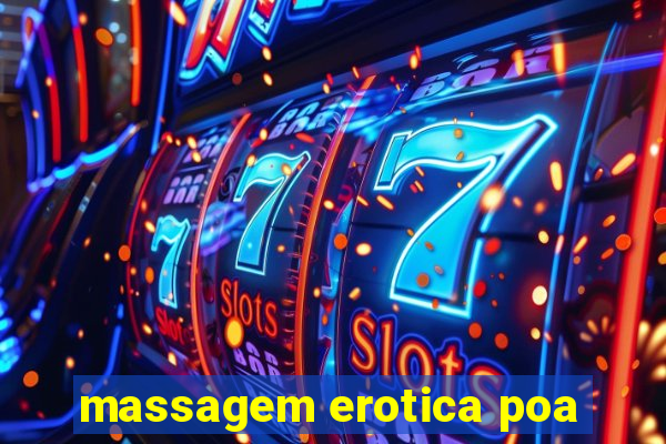 massagem erotica poa