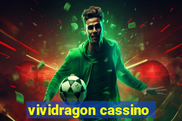 vividragon cassino