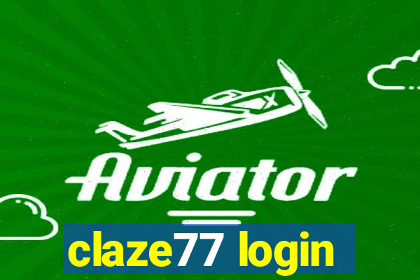 claze77 login