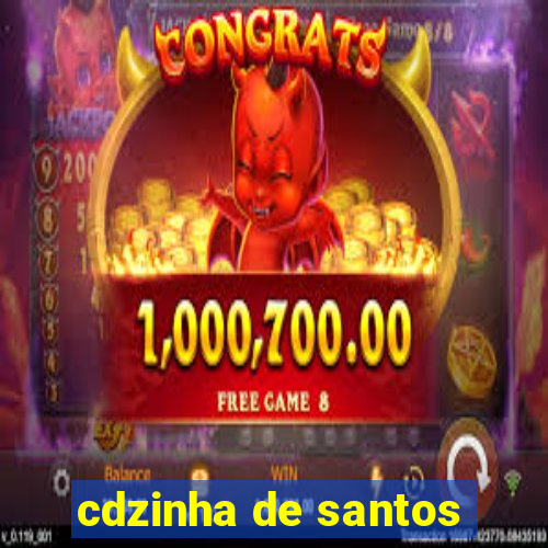 cdzinha de santos