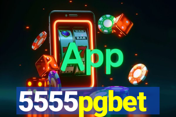 5555pgbet