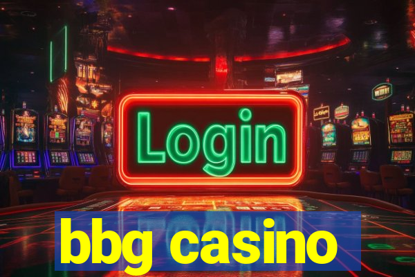 bbg casino