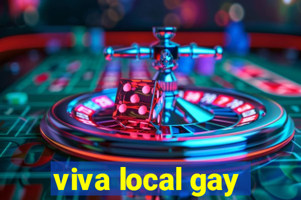 viva local gay