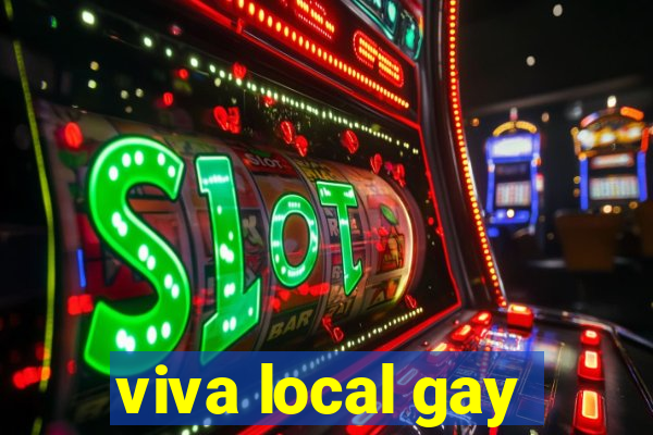 viva local gay