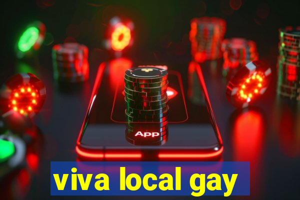 viva local gay