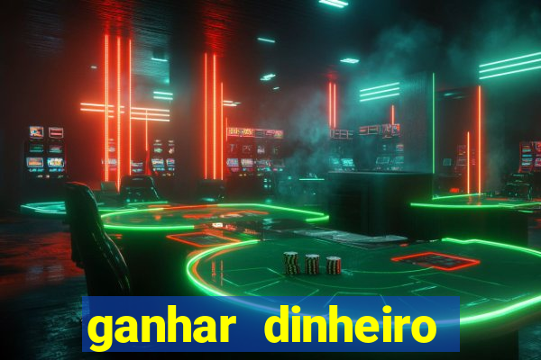 ganhar dinheiro jogando sem precisar depositar