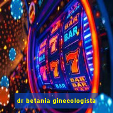 dr betania ginecologista