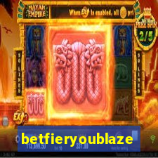 betfieryoublaze