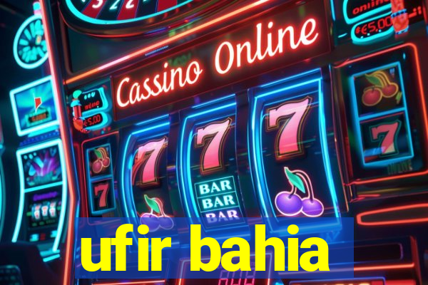 ufir bahia