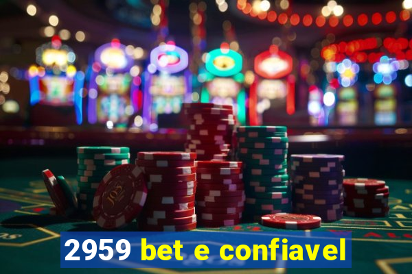 2959 bet e confiavel