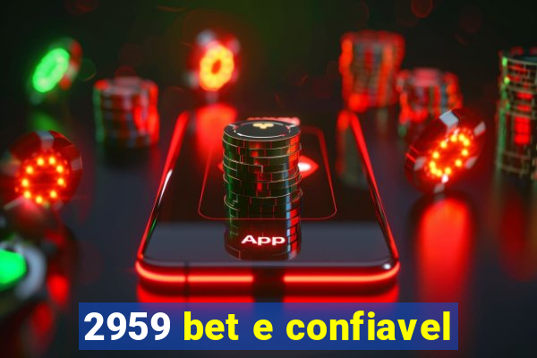 2959 bet e confiavel