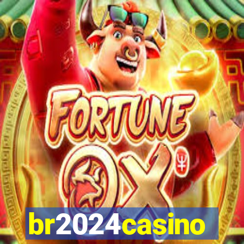 br2024casino