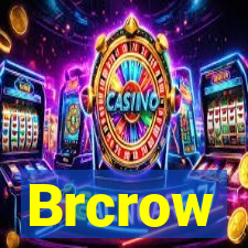 Brcrow