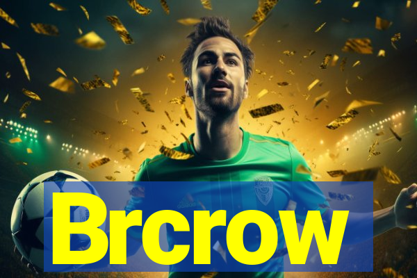 Brcrow