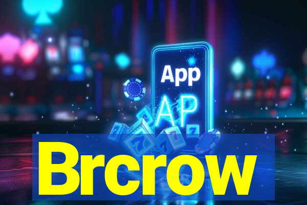 Brcrow