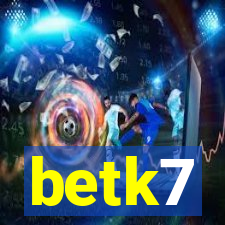 betk7