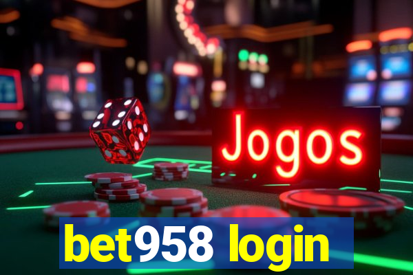 bet958 login