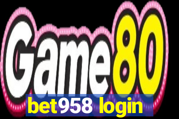 bet958 login