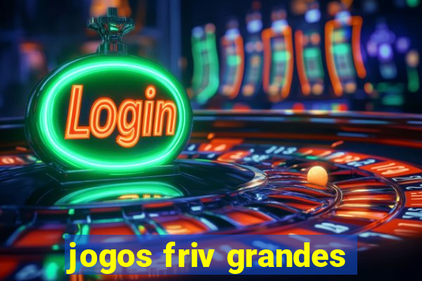 jogos friv grandes