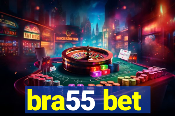 bra55 bet