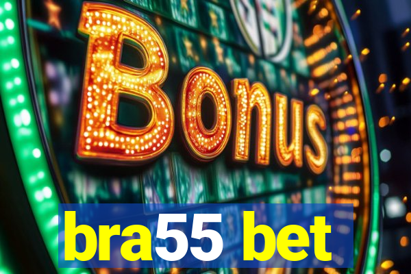 bra55 bet