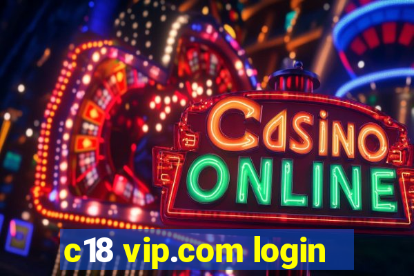 c18 vip.com login