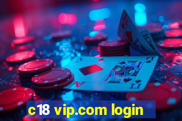 c18 vip.com login