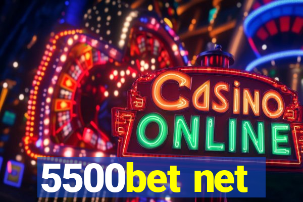 5500bet net