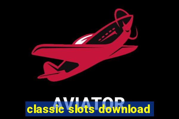 classic slots download