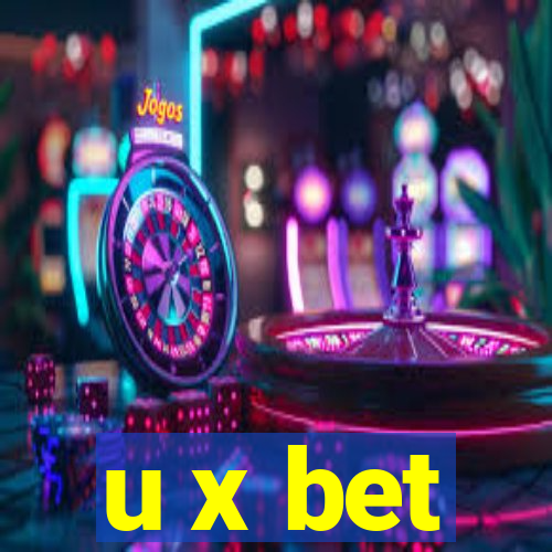 u x bet