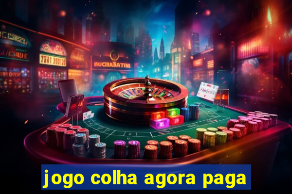 jogo colha agora paga