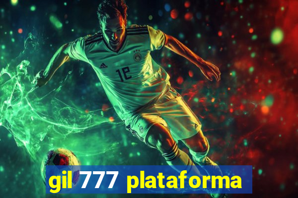 gil 777 plataforma