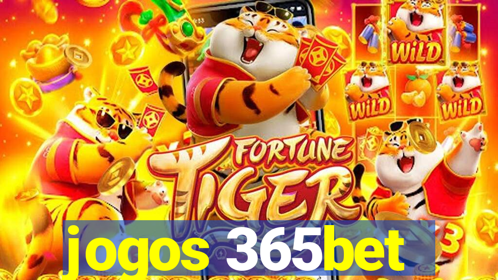 jogos 365bet