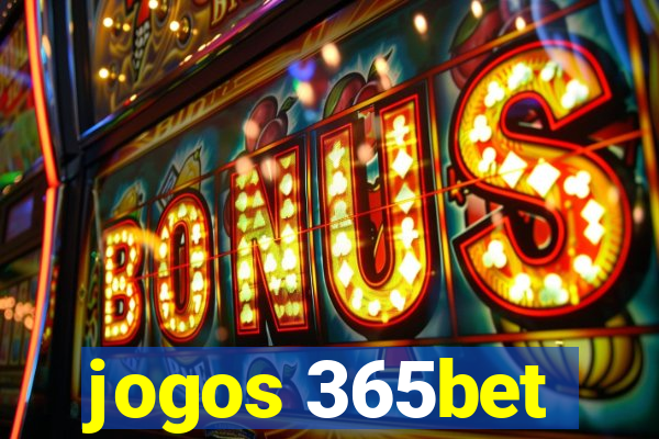 jogos 365bet