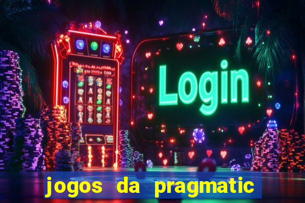 jogos da pragmatic play que mais pagam