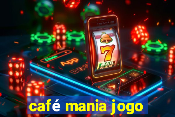 café mania jogo