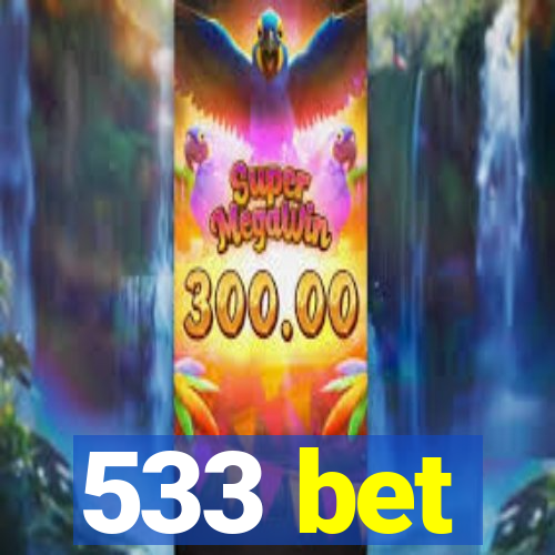 533 bet